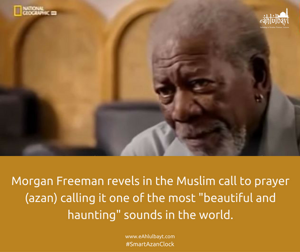 Morgan Freeman says the Muslim azan is 'one of the most beautiful sounds'